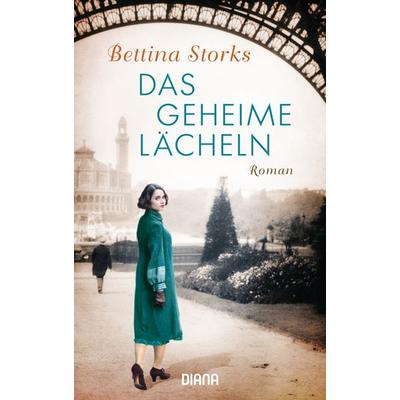 Das geheime Lächeln, Taschenbuch von Bettina Storks, Diana