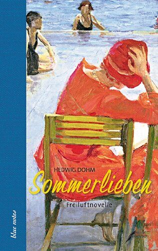 Hedwig Dohm - Sommerlieben: Freiluftnovelle - Preis vom 11.10.2026 15:43:13 h