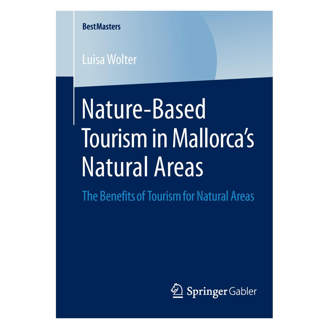 Springer Nature-Based Tourism in Mallorca's Natural Areas (Englisch, Softcover, Luisa Wolter) (55539490)