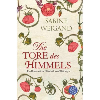 Die Tore des Himmels, Taschenbuch von Sabine Weigand, Fischer Taschenbuch Verlag, 978-3-596-18344-9