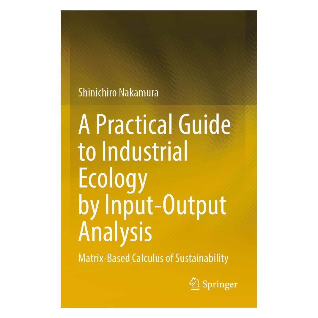 Springer A Practical Guide to Industrial Ecology by Input-Output Analysis (Englisch, Softcover, Shinichiro Nakamura) (57159602)