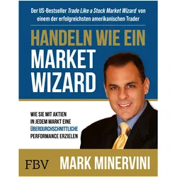Handeln wie ein Market Wizard, Sachbücher von Mark Minervini