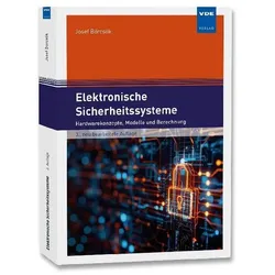 Elektronische Sicherheitssysteme, Fachbücher von Josef Börcsök