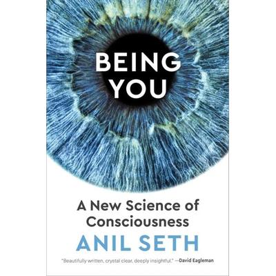 Being You, Gebundene Ausgabe von Anil Seth, Dutton Books, 978-1-5247-4287-4
