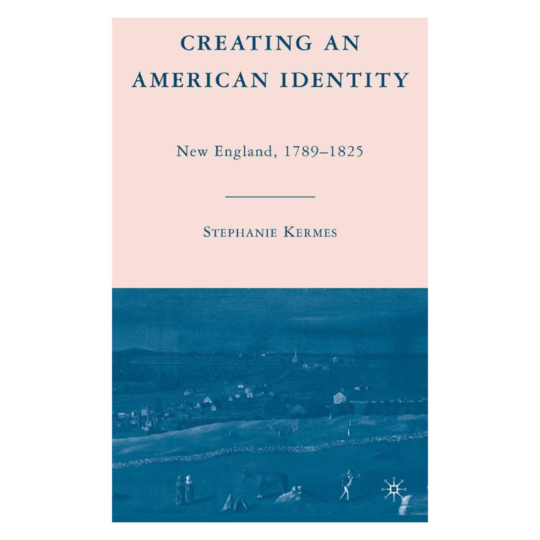 Springer Creating an American Identity (Englisch, S. Kermes) (55835874)