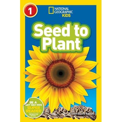 Seed to Plant (National Geographic Kids Readers, Level 1), Gebundene Ausgabe von Kristin Baird Rattini,National Geographic Kids, National Geographic