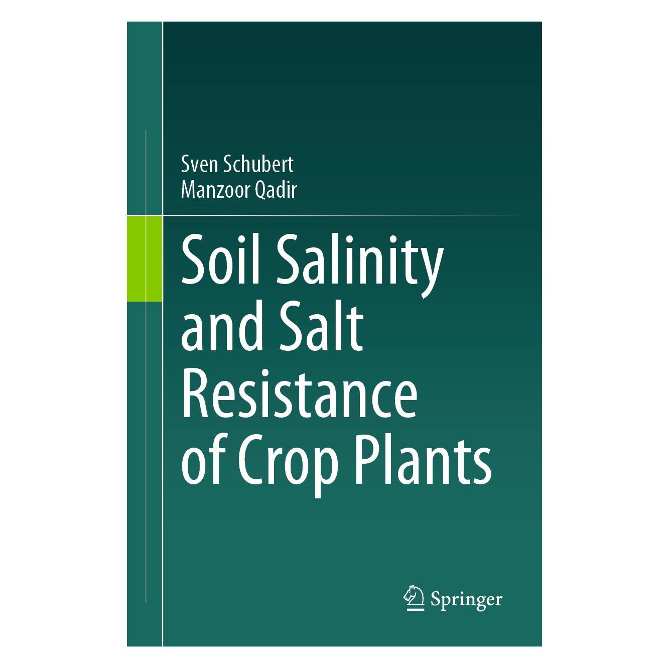 Springer Schubert:Soil salinity and salt resista (Englisch, Hardcover, Manzoor Qadir, Sven Schubert) (9783031732492)