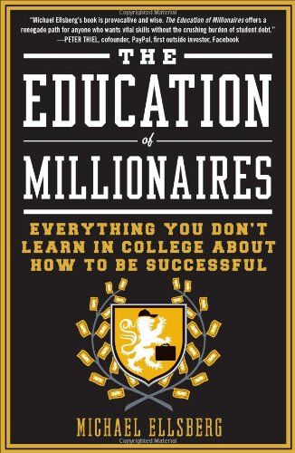 Michael Ellsberg - The Education of Millionaires - Preis vom 05.10.2026 03:47:11 h