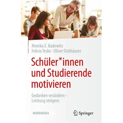 Schler*innen und Studierende motivieren, Fachbücher von Oliver Dickhäuser, Monika E. Badewitz, Felicia Teske