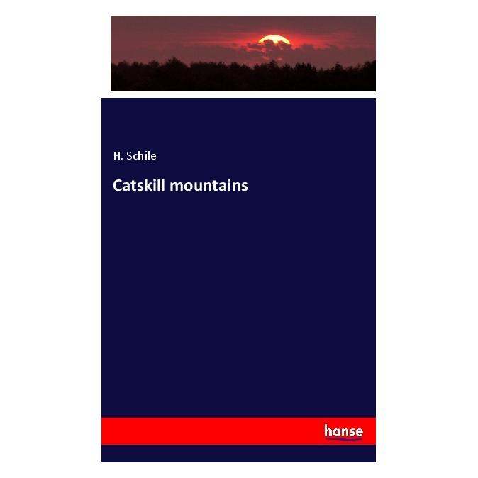 Hansebooks Catskill mountains (Englisch, Softcover, H. Schile) (56011812)