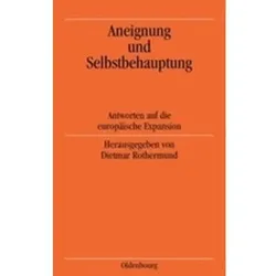 Aneignung und Selbstbehauptung, Fachbücher von Dietmar Rothermund