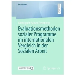Evaluationsmethoden sozialer Programme im internationalen Vergleich in der Sozialen Arbeit, Fachbücher von Abdulqadir Hamza Frempong