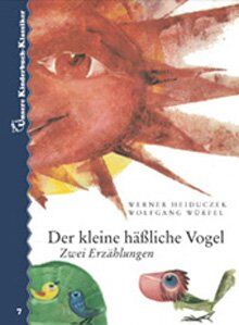 Werner Heiduczek - Der kleine häßliche Vogel. Zwei Erzählungen. Unsere Kinderbuch-Klassiker. Band 7 - Preis vom 09.10.2026 07:28:09 h