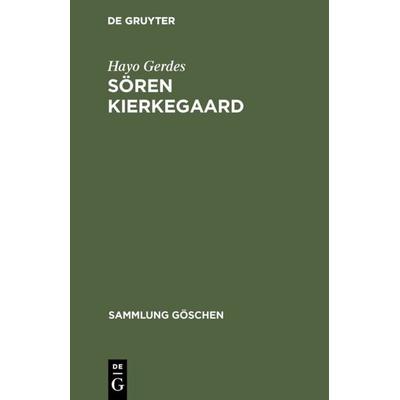 Sören Kierkegaard, Gebundene Ausgabe von Hayo Gerdes, De Gruyter, 978-3-11-006293-9
