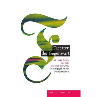 Facetten der Gegenwart, Gebundene Ausgabe von , Brill | Schöningh, 978-3-506-79079-8