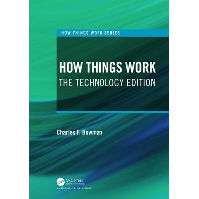Bowman, C: How Things Work, Taschenbuch von Charles F. Bowman, Taylor & Francis, 978-0-367-69725-9