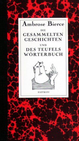 Ambrose Bierce - Die Gesammelten Geschichten und Des Teufels Wörterbuch - Preis vom 30.09.2026 22:30:23 h