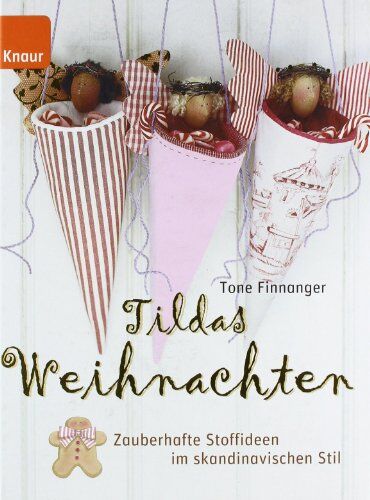 Tone Finnanger - Tildas Weihnachten: Zauberhafte Stoffideen im skandinavischen Stil - Preis vom 10.10.2026 11:48:34 h