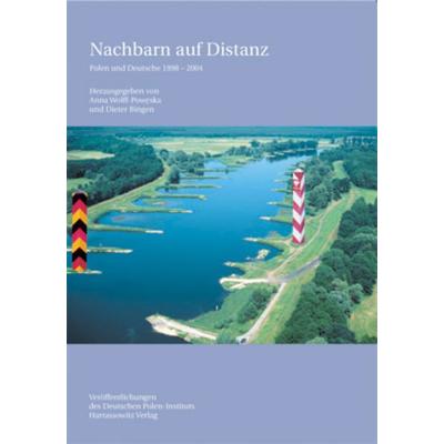 Nachbarn auf Distanz, Taschenbuch von Anna Wolff-Poweska,Dieter Bingen,Anna Wolff-Poweska, Harrassowitz, 978-3-447-05095-1