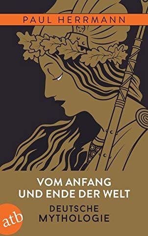 Paul Herrmann - Vom Anfang und Ende der Welt: Deutsche Mythologie - Preis vom 10.10.2026 11:48:34 h