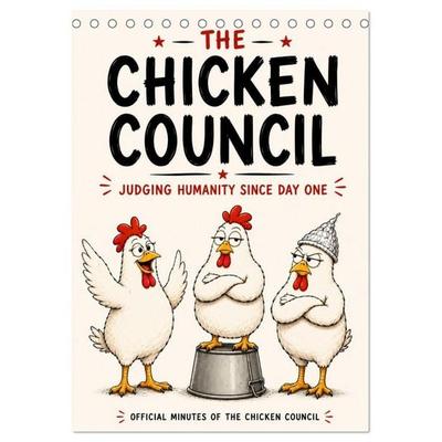 The Chicken Council Judging humanity since day one (Desk Calendar 2027 DIN A5 portrait), CALVENDO 12 Month DeskCalendar