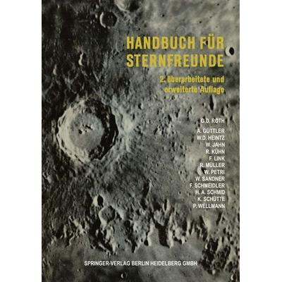 Handbuch für Sternfreunde, Taschenbuch von Günter Dietmar Roth, Springer Berlin, 978-3-662-42685-2
