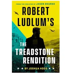 Robert Ludlum's The Treadstone Rendition, Belletristik von Joshua Hood