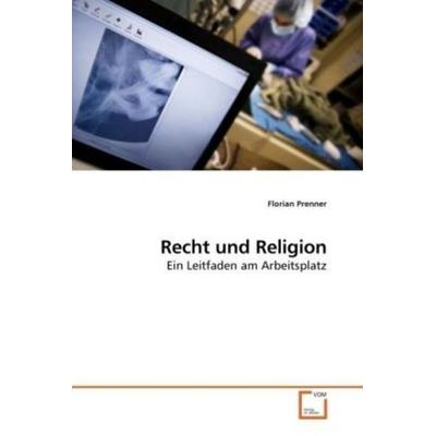 Prenner, F: Recht und Religion, Taschenbuch von Florian Prenner, VDM, 978-3-639-17588-2