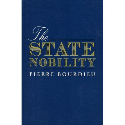 The State Nobility, Taschenbuch von Pierre Bourdieu, Stanford University Press, 978-0-8047-3346-5