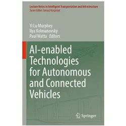 AI-enabled Technologies for Autonomous and Connected Vehicles, Fachbücher von Yi Lu Murphey, Paul, Kolmanovsky, Watta