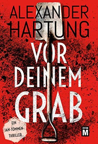 Alexander Hartung - Vor deinem Grab (Ein Jan-Tommen-Thriller, Band 2) - Preis vom 05.10.2026 03:47:11 h