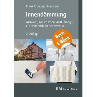 Innendämmung, 2. Auflage, Set von Klaus Arbeiter,Philip Lang, RM Rudolf Müller Medien GmbH & Co. KG, 978-3-481-04825-9