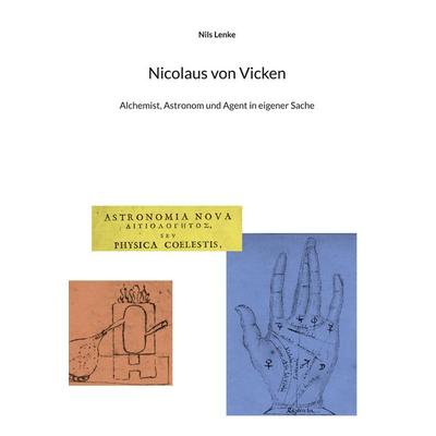 Nicolaus von Vicken, Gebundene Ausgabe von Nils Lenke, BoD – Books on Demand, 978-3-7568-8835-1