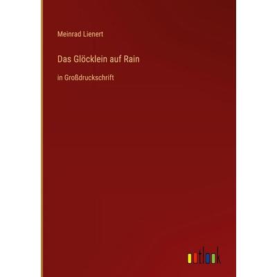 Das Glöcklein auf Rain, Gebundene Ausgabe von Meinrad Lienert, Outlook, 978-3-368-47883-4