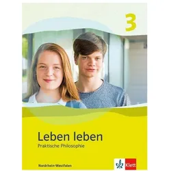 Leben leben 3. Ausgabe Nordrhein-Westfalen, Schulbücher von Ernst Klett Verlag