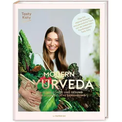 Modern Ayurveda, Ratgeber von Tasty Katy (Katharina Döricht)