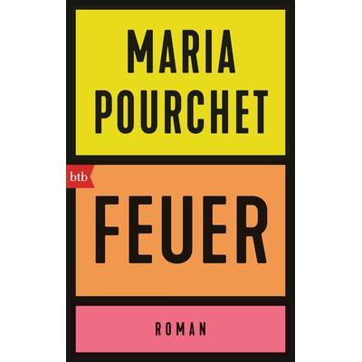 Feuer, Taschenbuch von Maria Pourchet, btb, 978-3-442-77487-6