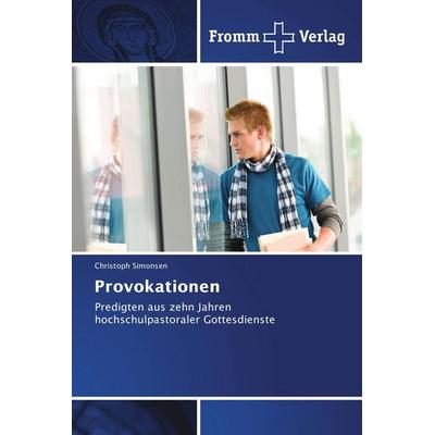 Provokationen, Taschenbuch von Christoph Simonsen, Fromm Verlag, 978-620-2-44200-8