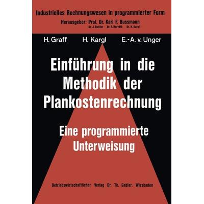 Einführung in die Methodik der Plankostenrechnung, Taschenbuch von Helmut Graff, Betriebswirtschaftlicher Verlag Gabler, 978-3-409-26021-3