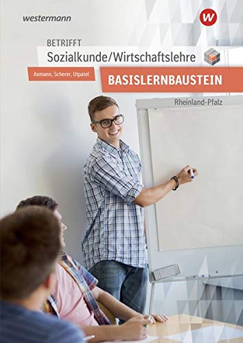 Alfons Axmann - Betrifft Sozialkunde / Wirtschaftslehre - Ausgabe für Rheinland-Pfalz: für den Basislernbaustein: Arbeitsheft - Preis vom 10.10.2026 11:48:34 h