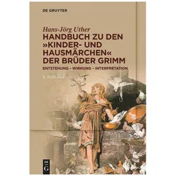 Handbuch zu den 'Kinder- und Hausmärchen' der Brüder Grimm, Fachbücher von Hans-Jörg Uther