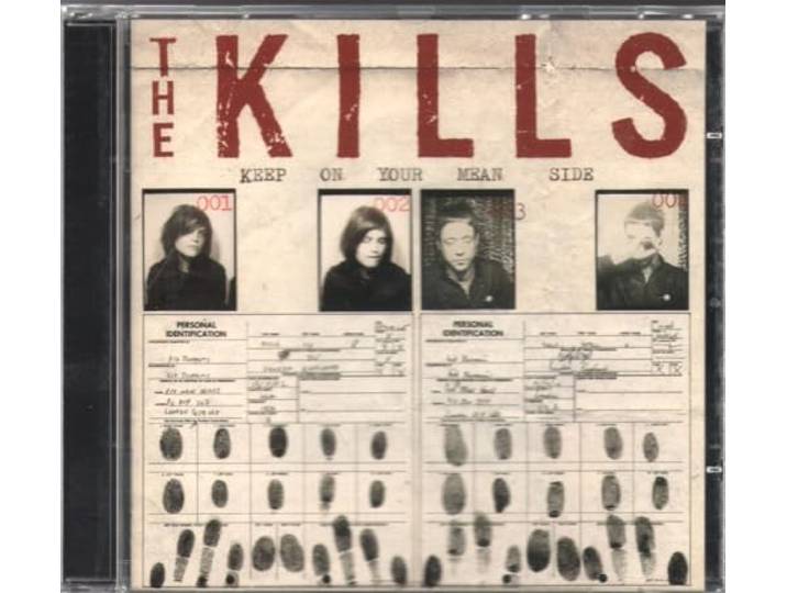 Kills - Keep On Your Mean Side