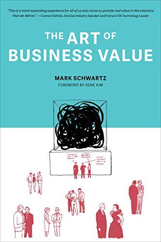 Mark Schwartz - The Art of Business Value - Preis vom 11.10.2026 15:43:13 h