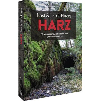 Lost & Dark Places Harz, Taschenbuch von Miriam Saatze, Bruckmann