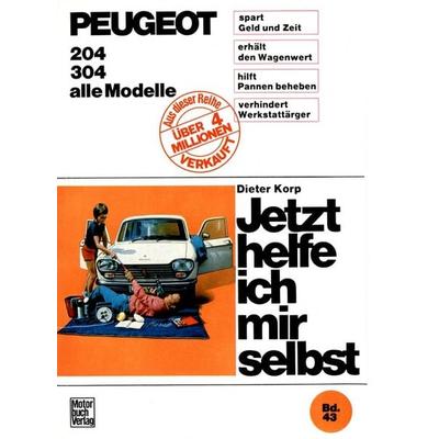 Peugeot 204 / 204 Diesel / 304, Paperback von Dieter Korp, Motorbuch Verlag, 978-3-87943-358-2