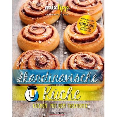 mixtipp: Skandinavische Küche, Taschenbuch von Annemarie Ulrich, Lempertz Edition und Verlagsbuchhandlung, 978-3-96058-339-4