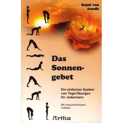 Das Sonnengebet, Taschenbuch von Rajah Aundh, Artha-Vlg, 978-3-89575-096-0