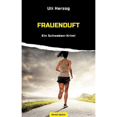 Frauenduft, Taschenbuch von Uli Herzog, Oertel u. Spörer