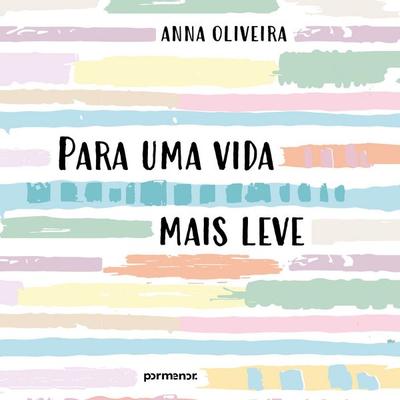 Para uma vida mais leve - Anna Oliveira, Audio, 9786560576056