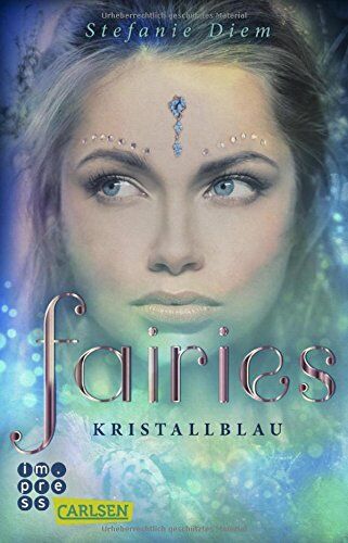 Stefanie Diem - Kristallblau (Fairies, Band 1) - Preis vom 09.10.2026 07:28:09 h